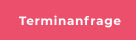 Terminanfrage