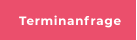Terminanfrage